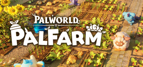 Palworld Palfarm : le farming game cozy avec des Pals arrive